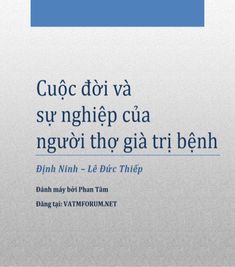 Cuộc đời và kinh nghiệm người thợ già trị bệnh