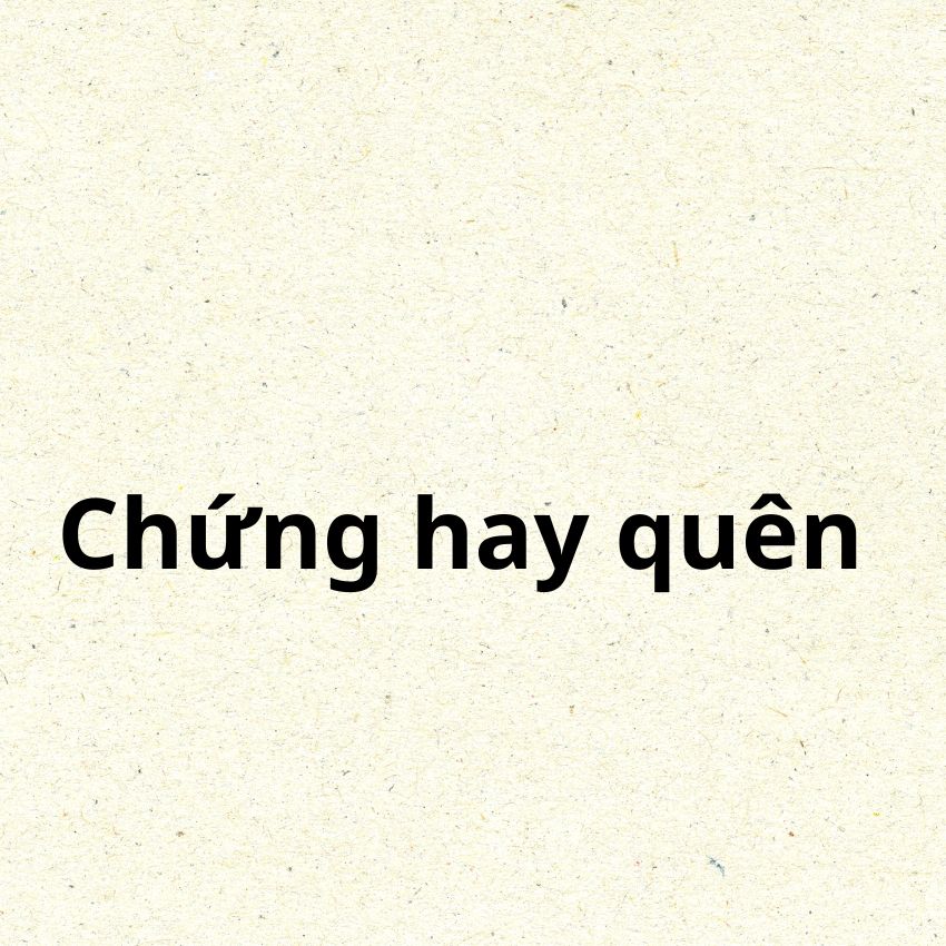 Chứng hay quên