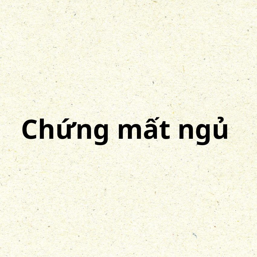 Chứng mất ngủ