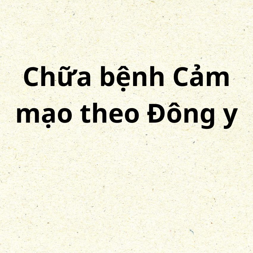 chứng bệnh cảm mạo chứng bệnh cảm mạo
