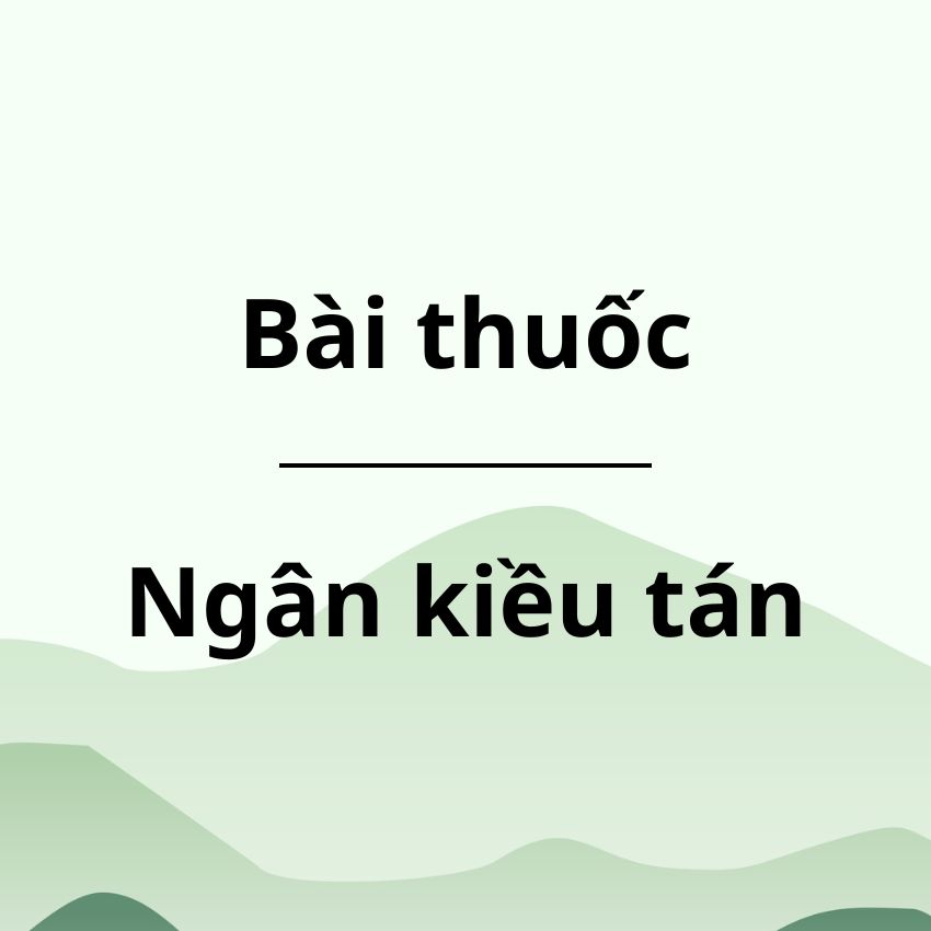 Bài thuốc Ngân kiều tán