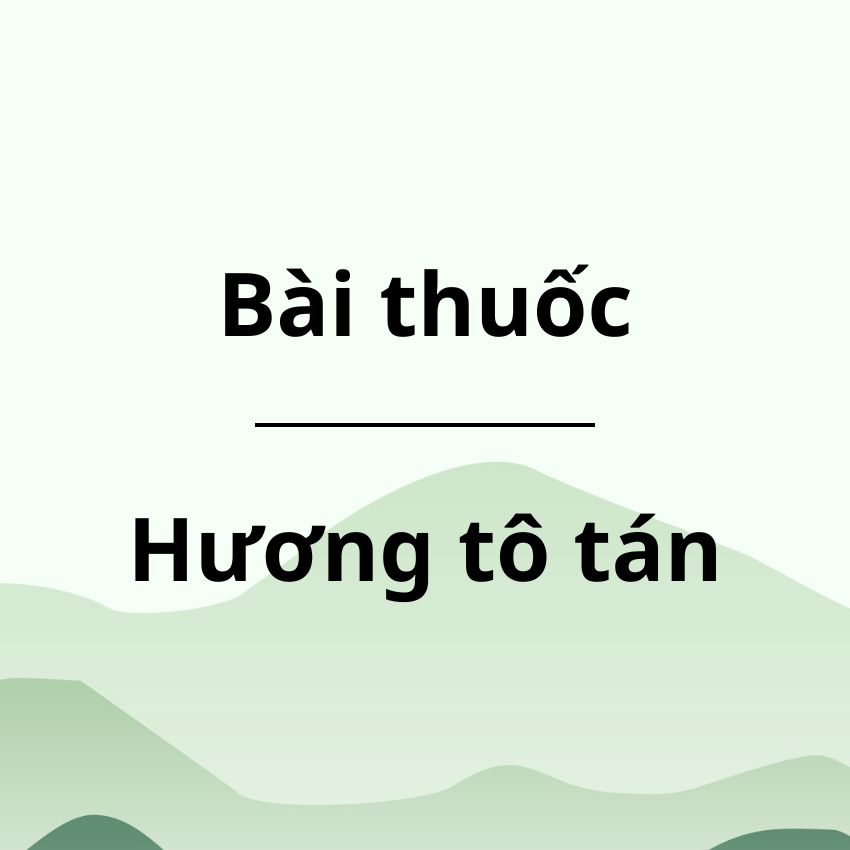 Bài thuốc Hương tô tán