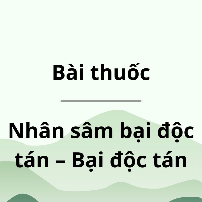 Nhân sâm bại độc tán