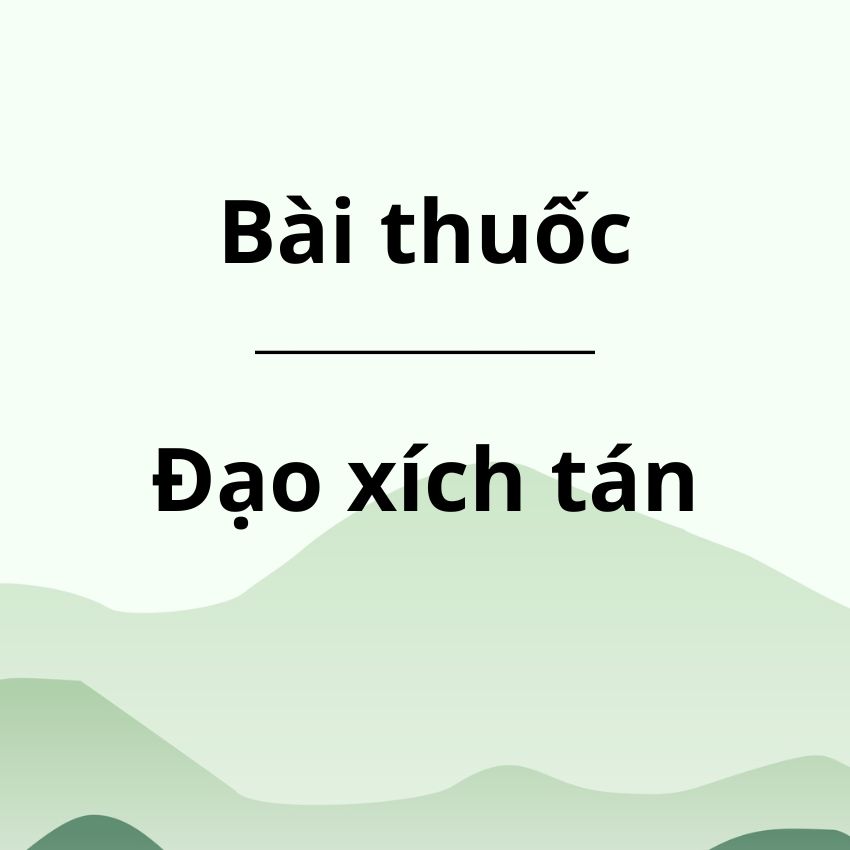 Bài thuốc Đạo xích tán
